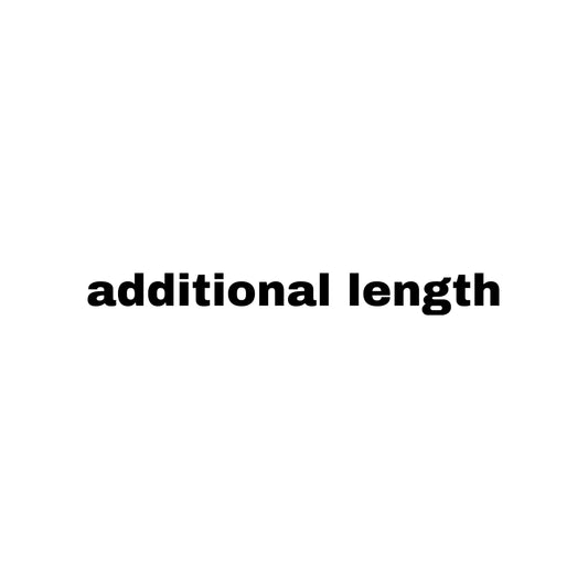 Additional length